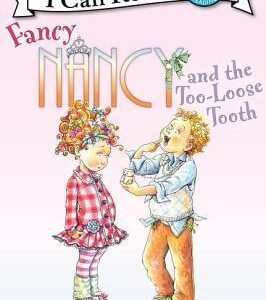 Fancy Nancy and the Too-Loose Tooth (I Can Read Level 1)