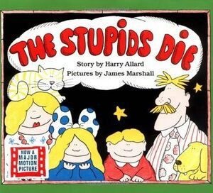 The Stupids Die (The Stupids, #3)