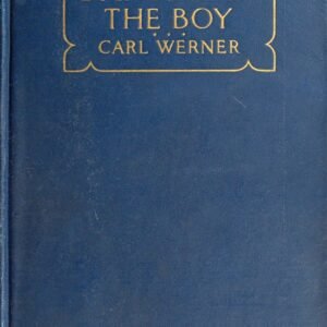 Bringing up the Boy by Carl WERNER